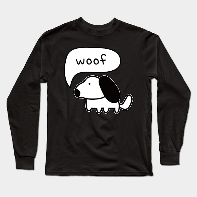 Woof Long Sleeve T-Shirt by FunnyFunPun